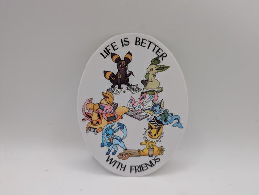 Life Is Better with Friends Sticker